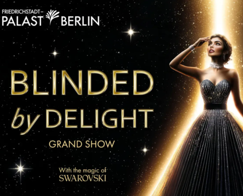 BLINDED by DELIGHT Grand Show Berlin - Plakat der Revue